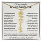 Wonderful Bonus Daughter - Life gave me the gift of you - Giftinum