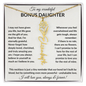 Wonderful Bonus Daughter - Life gave me the gift of you - Giftinum