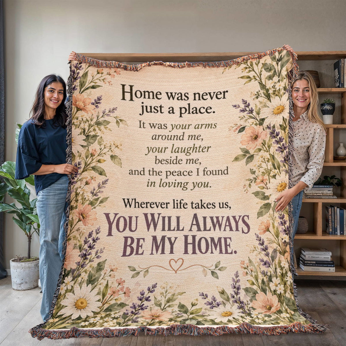 You Will Always Be My Home Floral Love Quote Woven Blanket - Giftinum