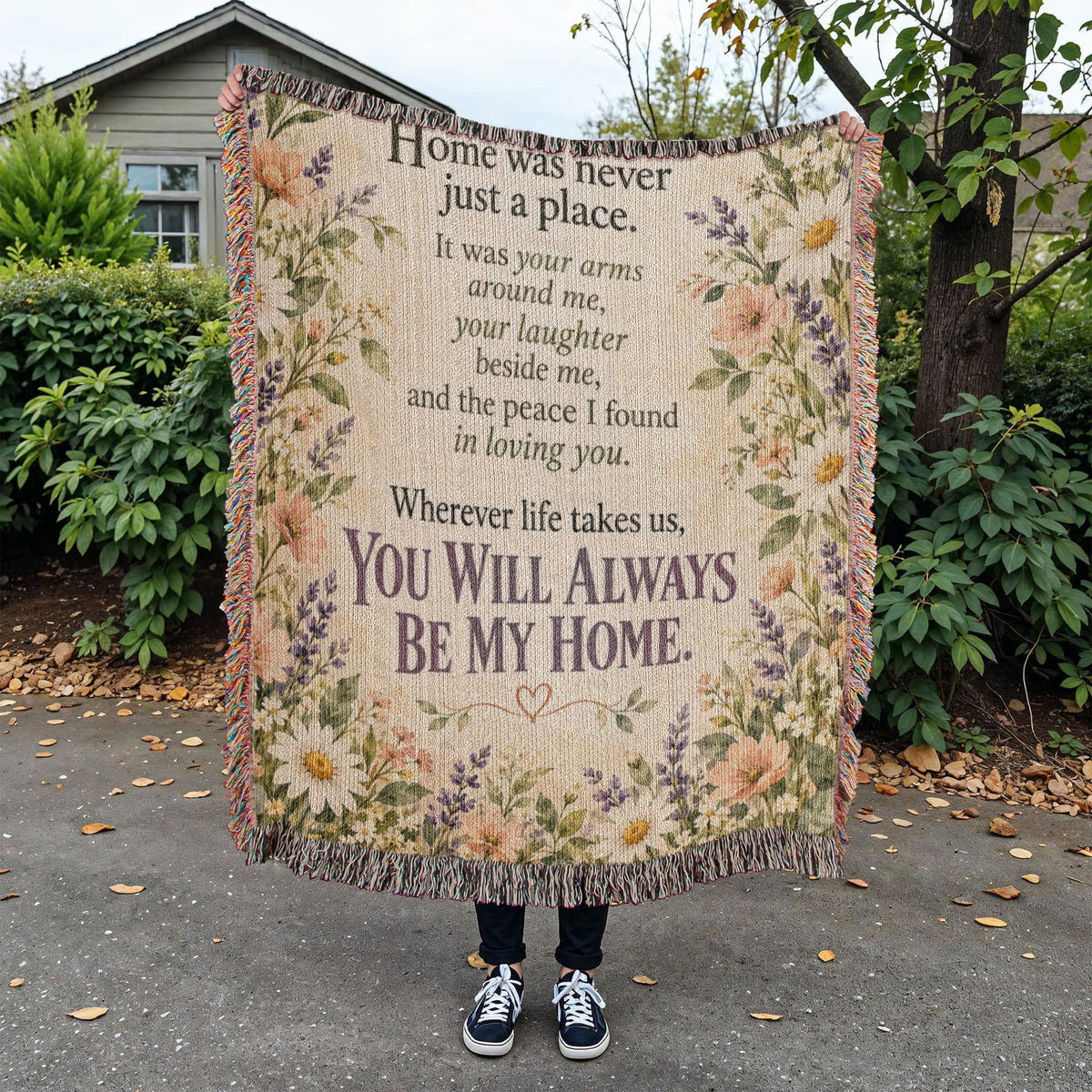 You Will Always Be My Home Floral Love Quote Woven Blanket - Giftinum