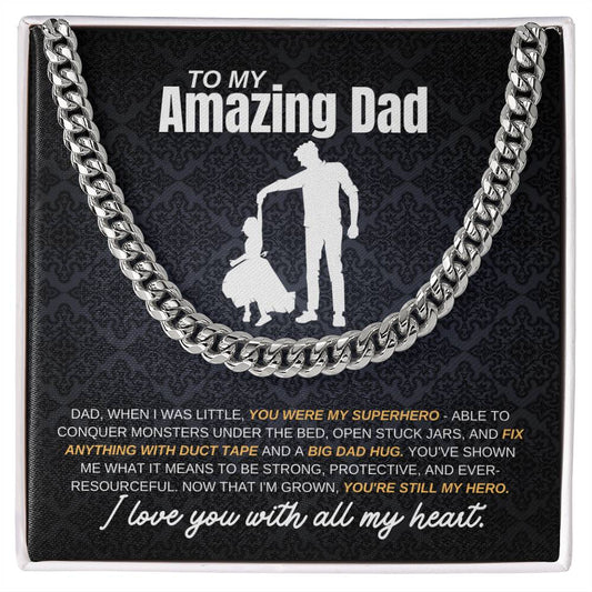 Amazing Dad Cuban Link Chain - you are my hero - Premium Jewelry - Just $59.95! Shop now at Giftinum