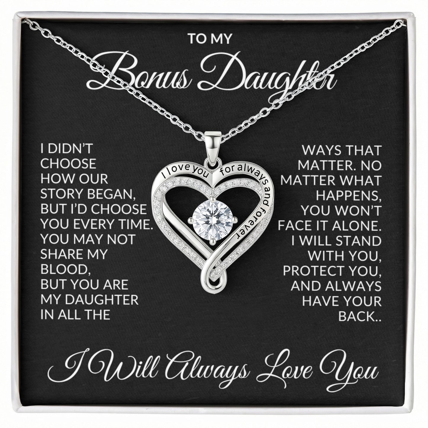 To My Bonus Daughter - "I Didn't Choose Our Story" Love You Always Necklace
