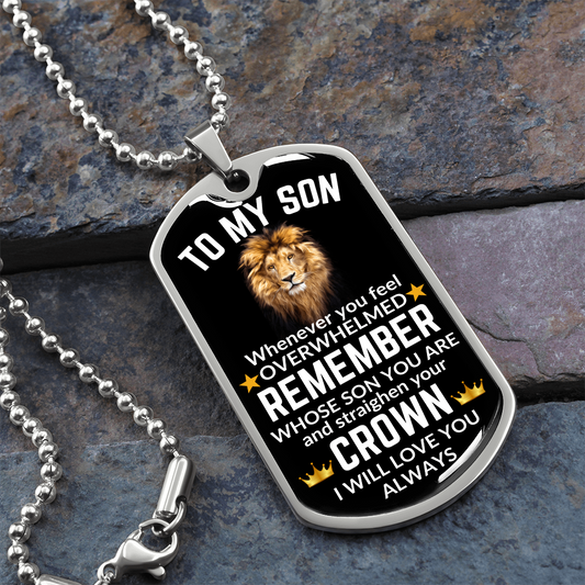 To My Son Dog Tag Necklace - Whenever you feel overwhelmed