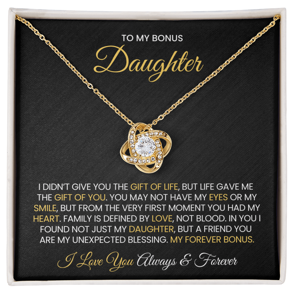To My Bonus Daughter - Gift of life
