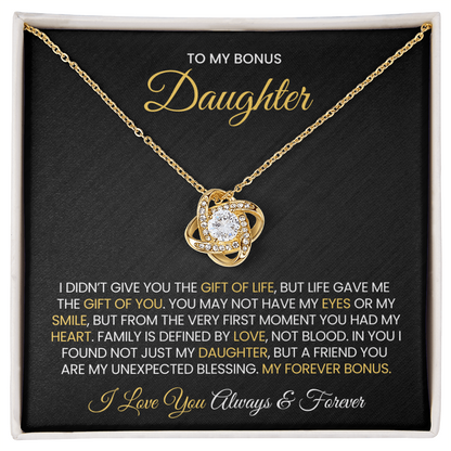 To My Bonus Daughter - Gift of life