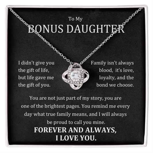 To My Bonus Daughter - Family Isn't Always Blood