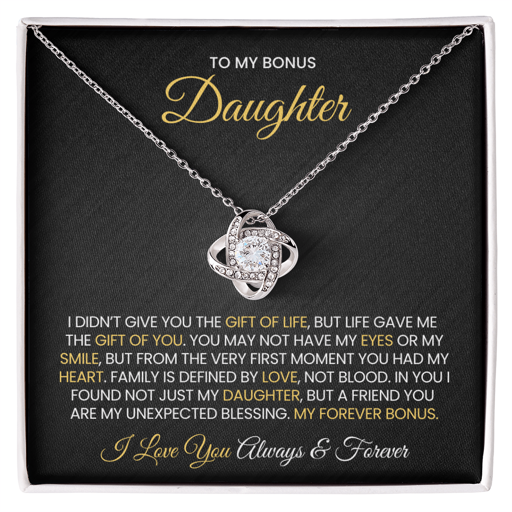 To My Bonus Daughter - Gift of life