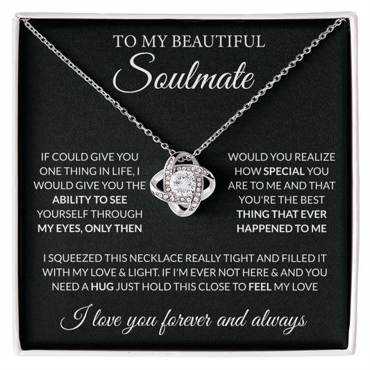 To My beautiful Soulmate - If I could give you one thing (b)
