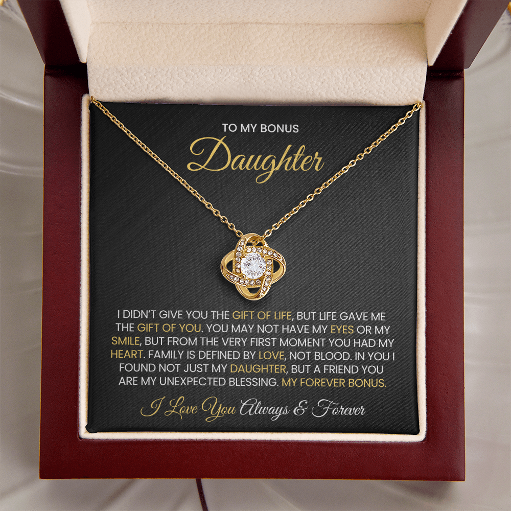 To My Bonus Daughter - Gift of life