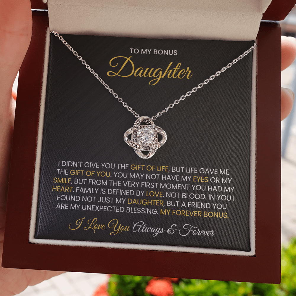 To My Bonus Daughter - Gift of life