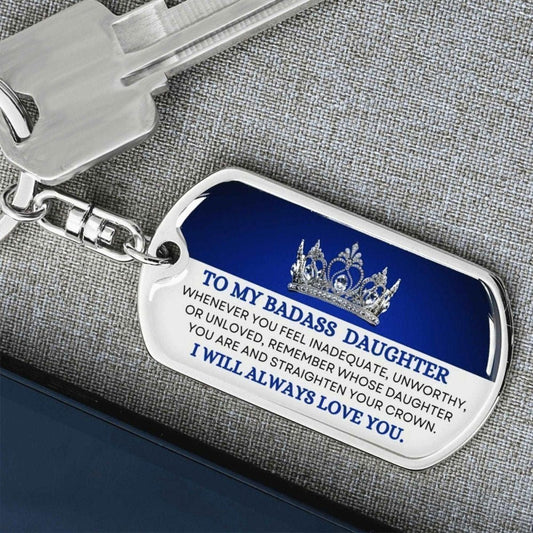 Badass Daughter Keychain - Straighten your crown Dog Tag with Swivel Keychain (Steel) / No Jewelry Giftinum