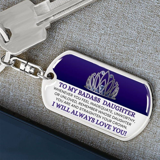 Badass Daughter Keychain | Straighten your crown Dog Tag with Swivel Keychain (Steel) / No keychain Giftinum