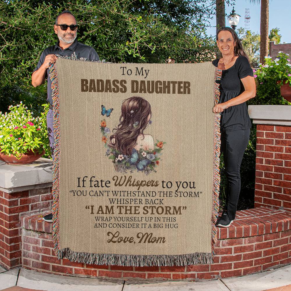 Badass Daughter Love Mom Woven Blanket - I am the storm - Premium Jewelry - Just $79.99! Shop now at Giftinum