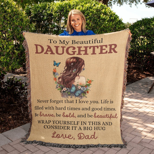 Beautiful Daughter Heirloom Woven Blanket - Never forget that I love you Dad / 50" x 60" Heirloom Woven Blanket Giftinum