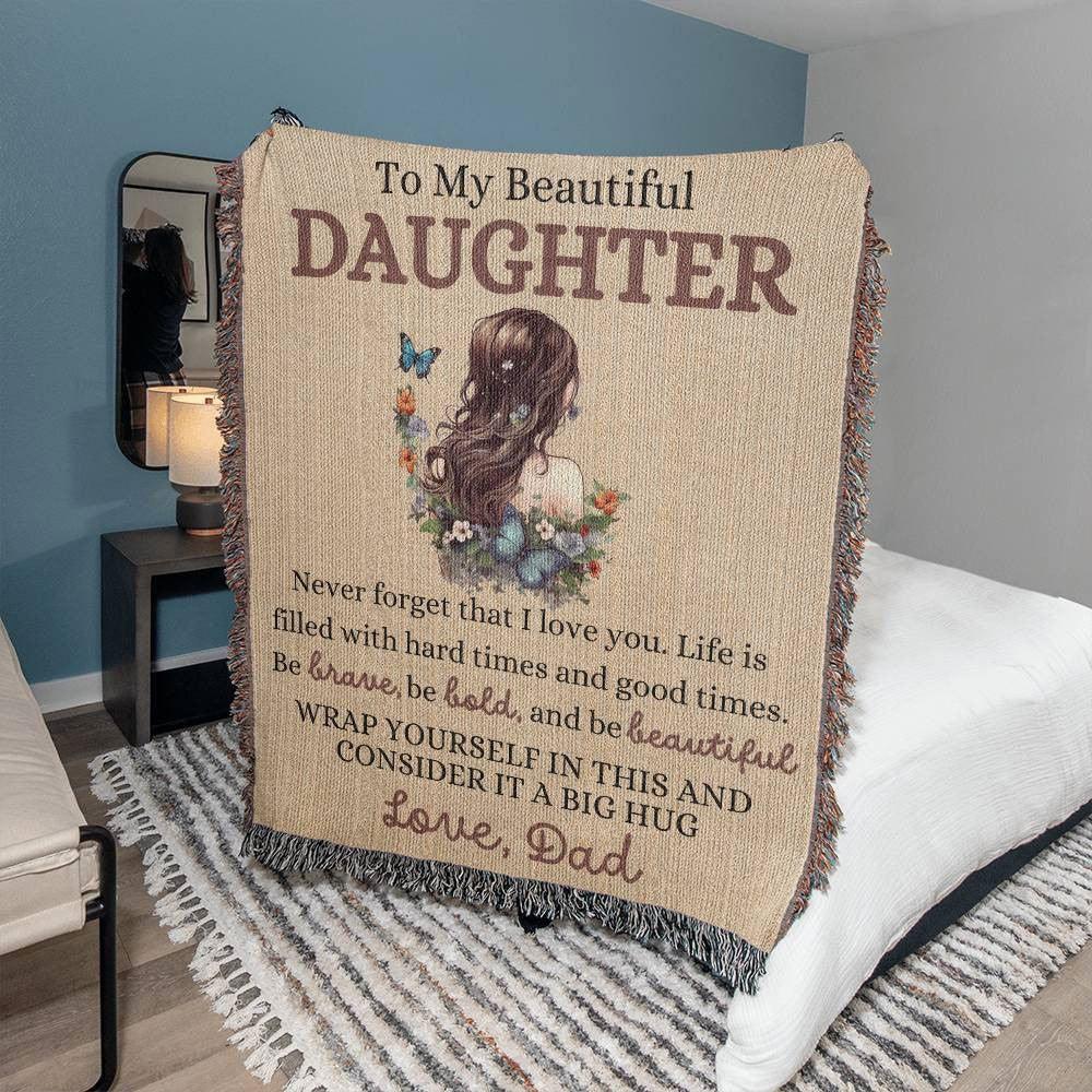 Beautiful Daughter Heirloom Woven Blanket - Never forget that I love you Dad / 50" x 60" Heirloom Woven Blanket Giftinum