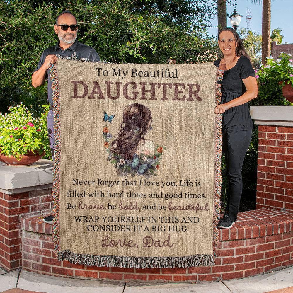 Beautiful Daughter Heirloom Woven Blanket - Never forget that I love you Dad / 50" x 60" Heirloom Woven Blanket Giftinum