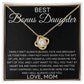 Bonus Daughter Love Mom - Family isn't about blood Jewelry Giftinum