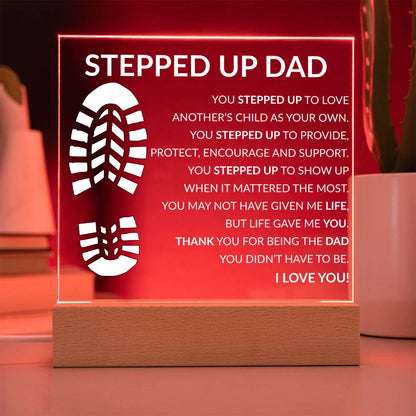 Stepped up Dad Acrylic Plaque