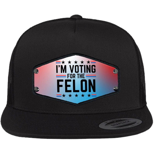 I'm Voting for the Felon Flat Trucker Hat HW Patch Custom Yupoong 6006 Flat Trucker Hat HW PatchGiftinum