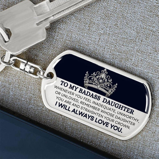 My Badass Daughter Keychain - Straighten your crown JewelryGiftinum