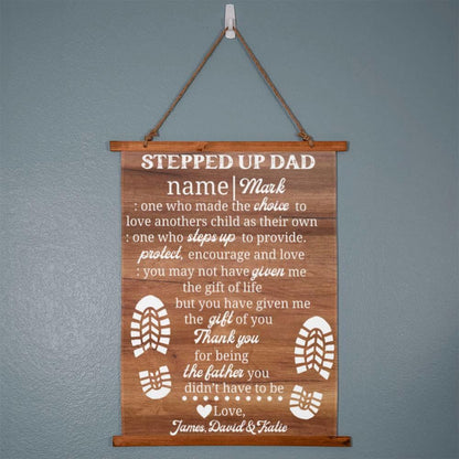 Personalized Stepped Up Dad Wall Tapestry - Made the choice Hanging CanvasGiftinum