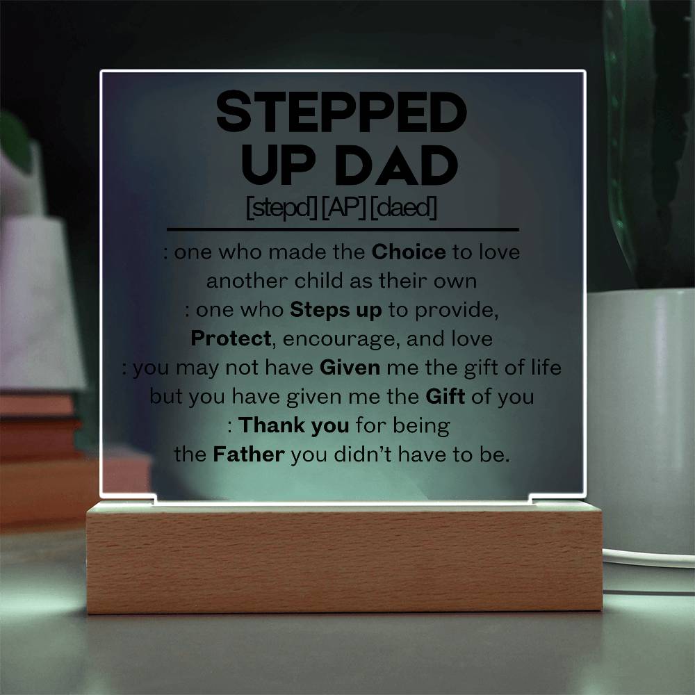 Stepped up dad acrylic plaque - Giftinum