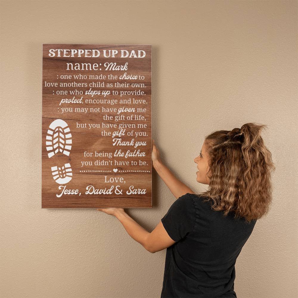Stepped Up Dad Canvas - Made the choice - Giftinum