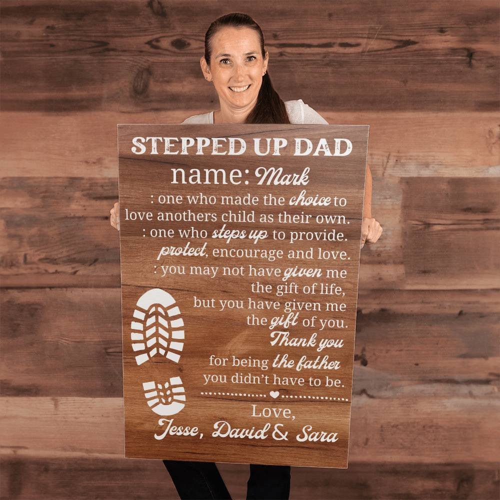 Stepped Up Dad Canvas - Made the choice - Giftinum