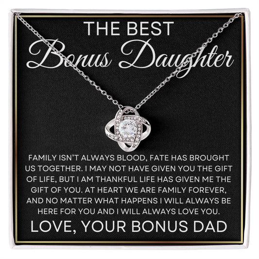 The Best Bonus Daughter - Family isn't about blood - Premium Jewelry - Just $59.95! Shop now at Giftinum