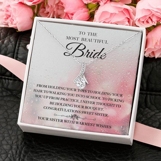 To Beautiful Bride - Congratulation Sister JewelryGiftinum