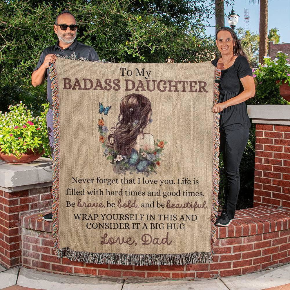 To My Badass Daughter Woven Blanket from Dad | Gift from Father 16th birthday, sweet 16, 40th birthday, 1st wedding anniversary gift from step dad Giftinum