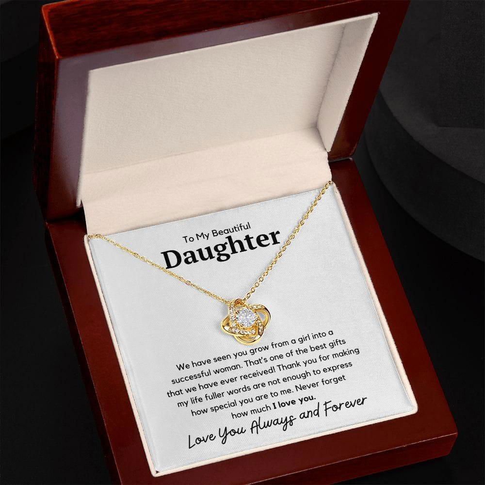 To My Beautiful Daughter Love Knot Necklace - We have seen you grow JewelryGiftinum