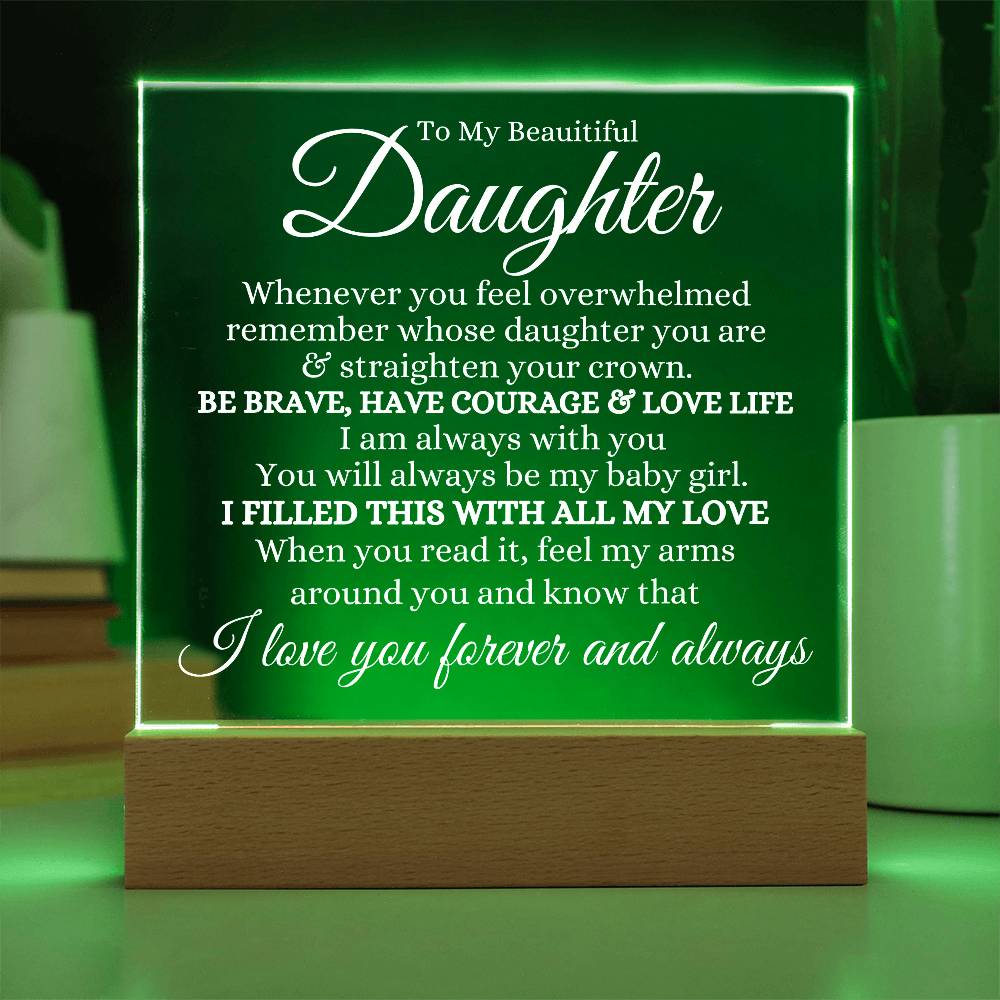 To My Daughter Acrylic Plaque | Whenever you feel overwhelmed JewelryGiftinum