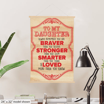 To My Daughter Hanging Canvas - Always remember - Premium Hanging Canvas - Just $49.99! Shop now at Giftinum