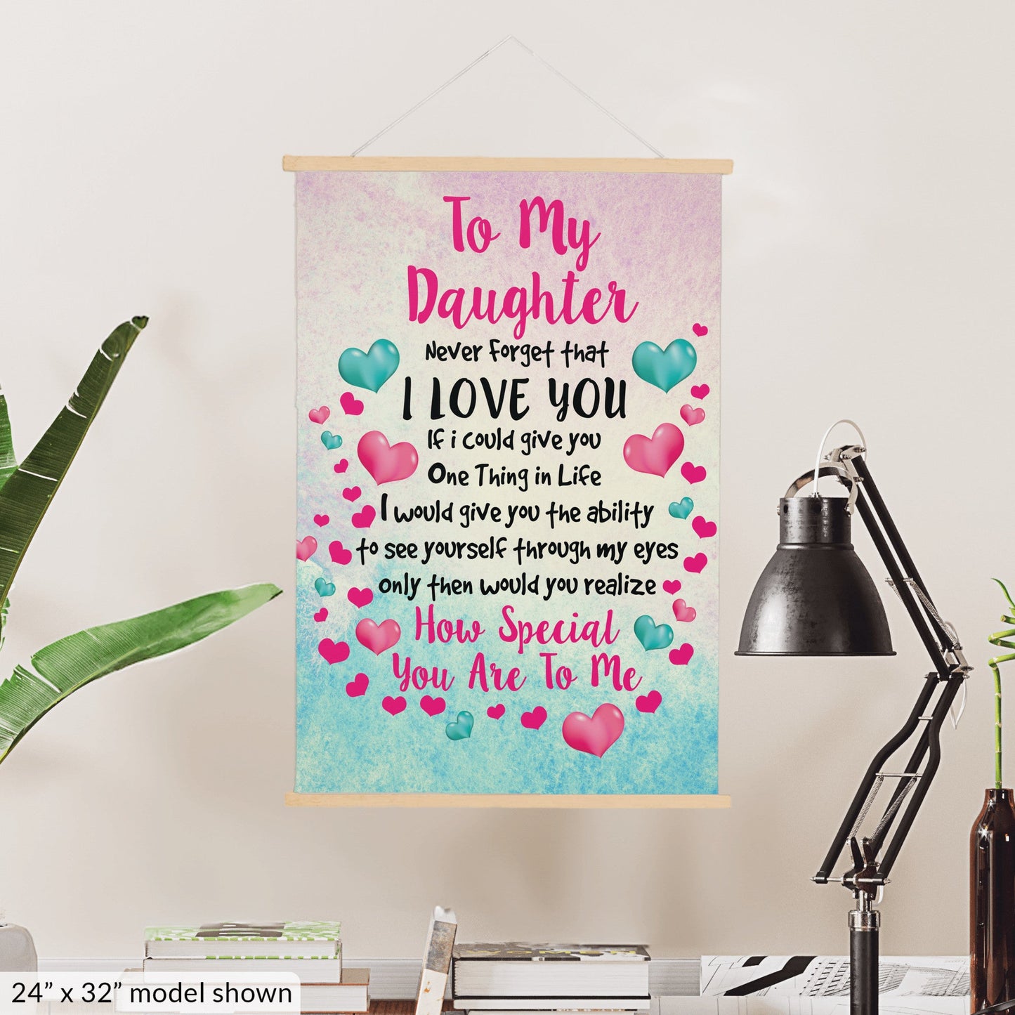 To My Daughter Hanging Canvas - If I could give you one thing - Premium Hanging Canvas - Just $49.99! Shop now at Giftinum