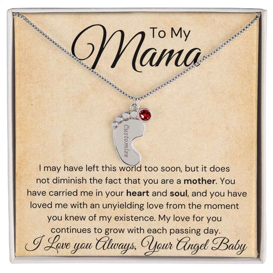 To My Mama Baby Feet Necklace - I may have left this world - Premium Jewelry - Just $39.95! Shop now at Giftinum