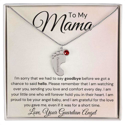 To My Mama Baby Feet Necklace - I'm sorry I had to say my goodbye JewelryGiftinum