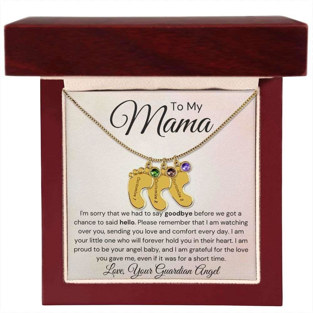 To My Mama Baby Feet Necklace - I'm sorry I had to say my goodbye JewelryGiftinum