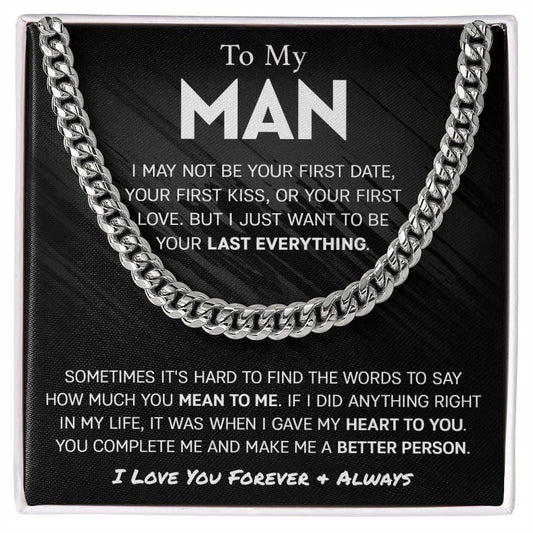 To My Man - Last Everything Cuban Link Chain JewelryGiftinum