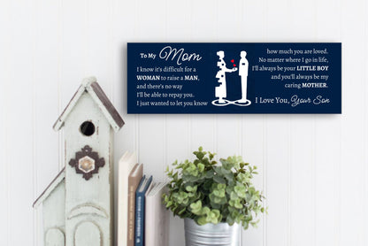 To My Mom Wall MDF Sign - It's hard to raise a son - Premium UV Printed MDF Sign - 15x5 - Just $39.99! Shop now at Giftinum