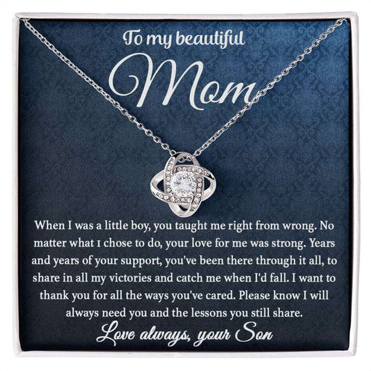 To My Mom - You Taught Me Right From Wrong Love knot - Premium Jewelry - Just $119.95! Shop now at Giftinum
