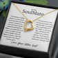 To My Soulmate Forever Heart Necklace - A soulmate is JewelryGiftinum