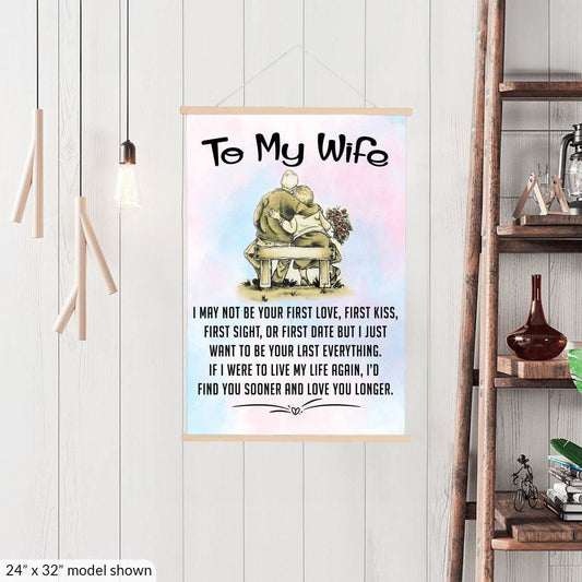 To My Wife Hanging Canvas - I may not be your first kiss Hanging CanvasGiftinum