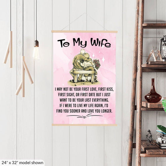 To My Wife - I may not be your first kiss Hanging CanvasGiftinum