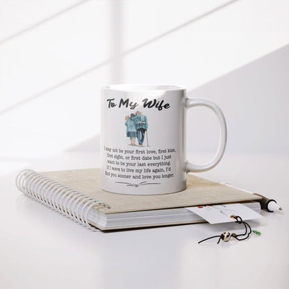 To My Wife Mug | My last everything Full WrapGiftinum