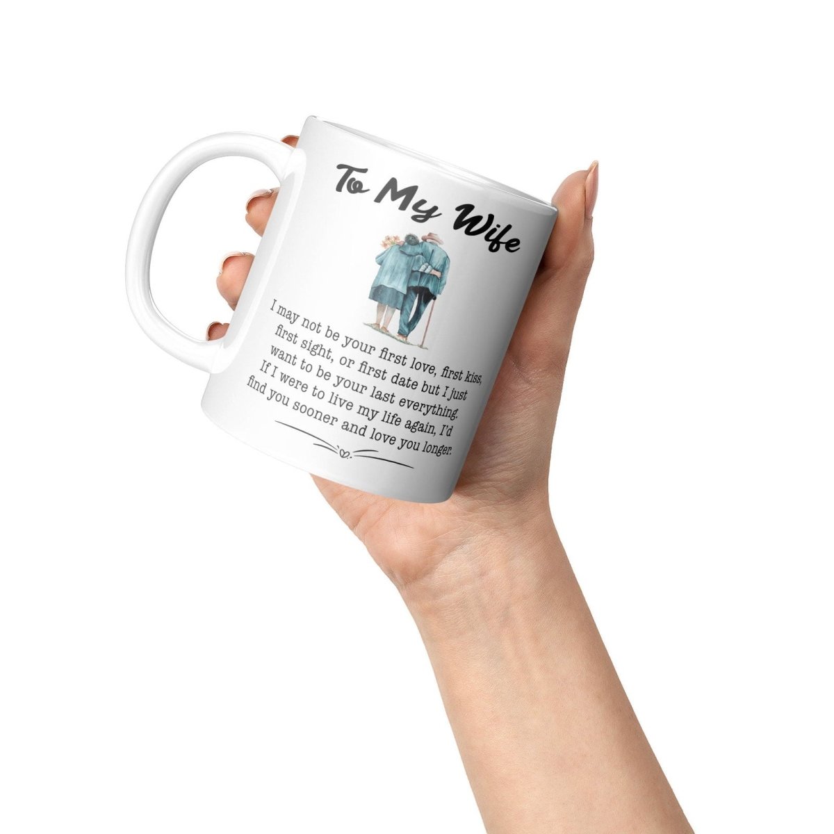 To My Wife Mug | My last everything Full WrapGiftinum