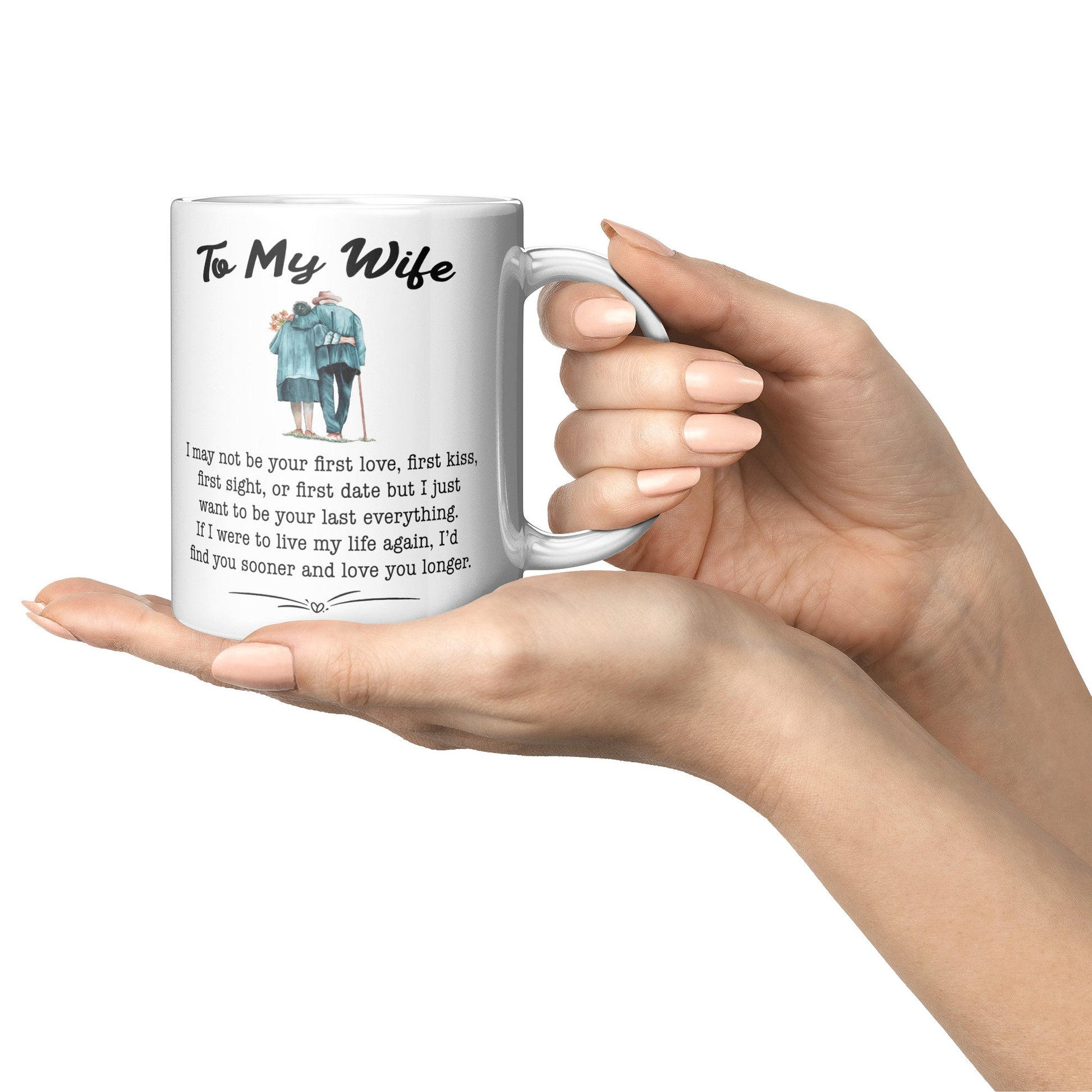 To My Wife Mug | My last everything - Premium Full Wrap - Just $22.99! Shop now at Giftinum